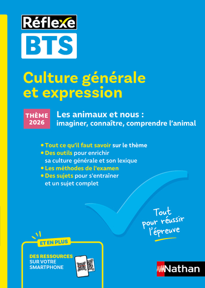 GUIDE BTS - CULTURE GENERALE ET EXPRESSION - NOUVEAU THEME EPREUVE 2026 - TOUTES FILIERES - N 98