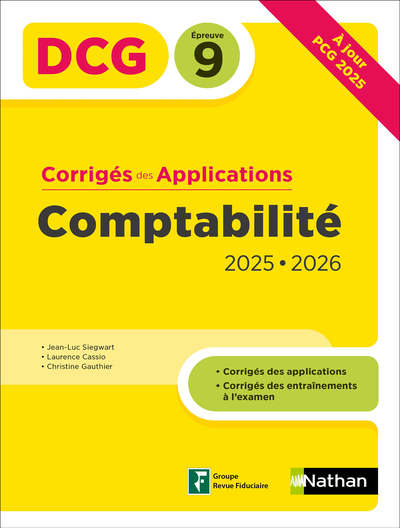 COMPTABILITE - DCG - EPREUVE 9 - CORRIGES DES APPLICATIONS     2025-2026