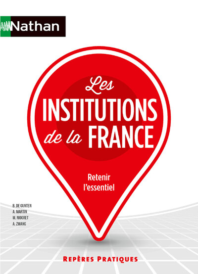 LES INSTITUTIONS DE LA FRANCE     REPERES PRATIQUES - N 7