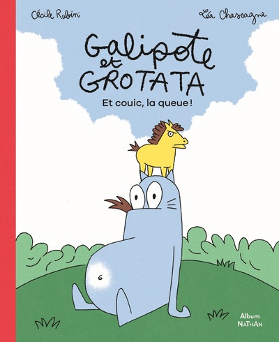 GALIPOTE ET GROTATA - ET COUIC, LA QUEUE !
