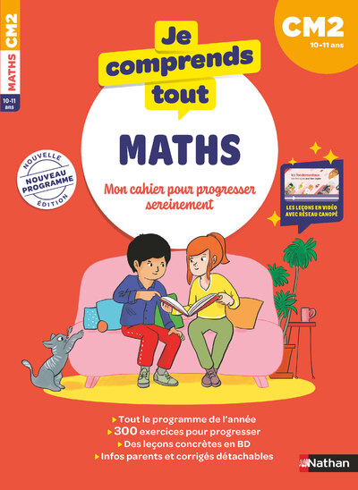 JE COMPRENDS TOUT - MATHEMATIQUES CM2