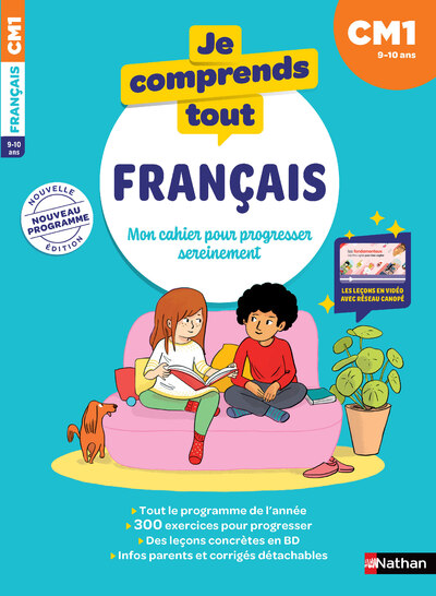 JE COMPRENDS TOUT - FRANCAIS CM1 - 9-10 ANS