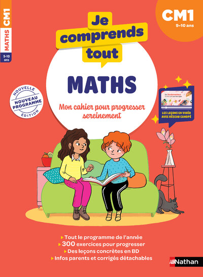 JE COMPRENDS TOUT - MATHS CM1 - 9-10 ANS