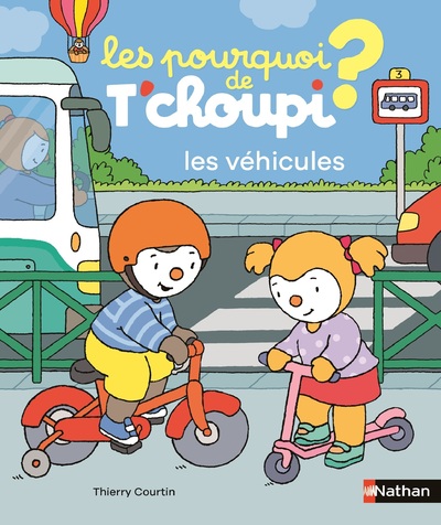 LES POURQUOI DE T'CHOUPI - LES VEHICULES