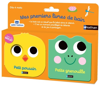 MES PREMIERS LIVRES DE BAIN - PETIT POUSSIN - PETITE GRENOUILLE
