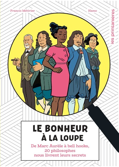 LE BONHEUR A LA LOUPE
