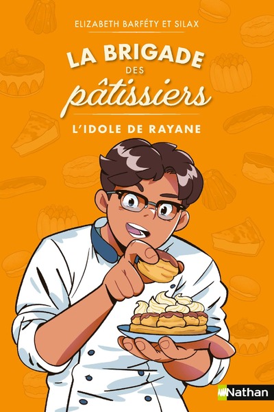LA BRIGADE DES PATISSIERS - L'IDOLE DE RAYANE