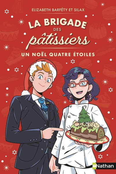 LA BRIGADE DES PATISSIERS - UN NOEL QUATRE ETOILES