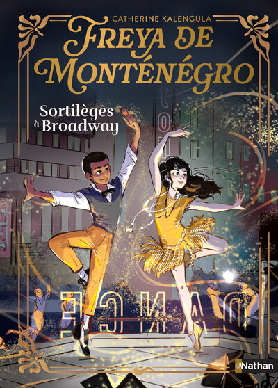 FREYA DE MONTENEGRO - SORTILEGES A BROADWAY
