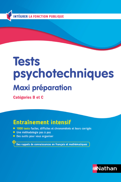 TESTS PSYCHOTECHNIQUES     MAXI PREPARATION (CONCOURS DE CATEGORIES B ET C)  CONCOURS 2026-2027