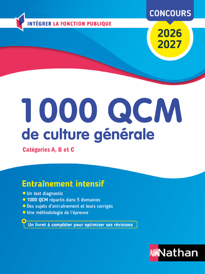 1000 QCM DE CULTURE GENERALE (CONCOURS DE CATEGORIES A, B ET C) CONCOURS 2026-2027