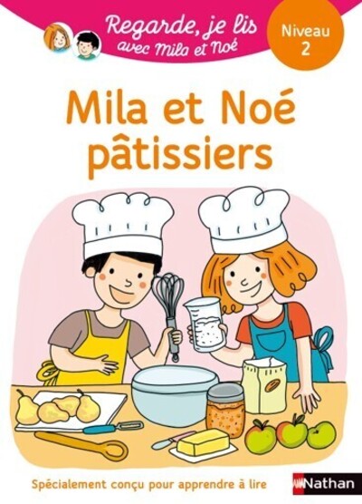 REGARDE JE LIS ! UNE HISTOIRE A LIRE TOUT SEUL - MILA ET NOE PATISSIERS NIV 2
