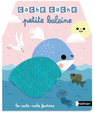 CACHE-CACHE PETITE BALEINE
