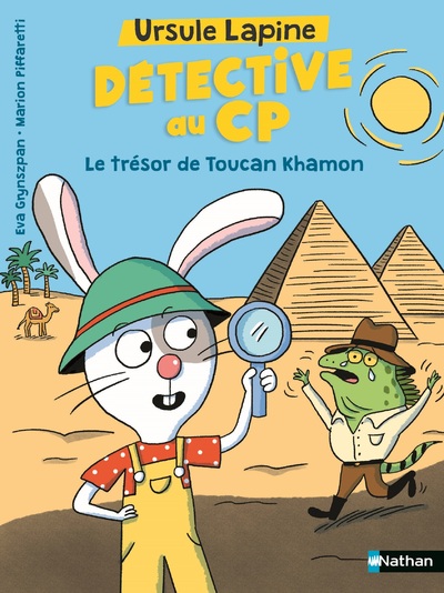 URSULE LAPINE, DETECTIVE AU CP - LE TRESOR DE TOUCAN KHAMON