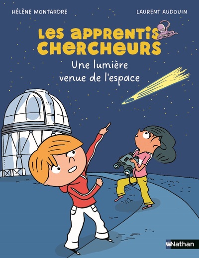 LES APPRENTIS CHERCHEURS - UNE LUMIERE VENUE DE L'ESPACE