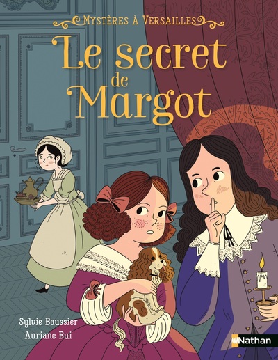 MYSTERE A VERSAILLES LE SECRET DE MARGOT