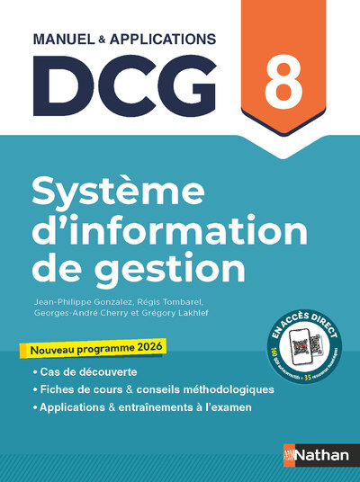 SYSTEME D'INFORMATION DE GESTION - DCG - EPREUVE 8 - MANUEL ET APPLICATIONS