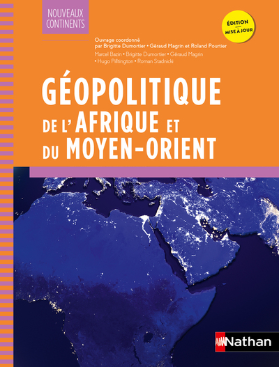 GEOPOLITIQUE DE L'AFRIQUE ET DU MOYEN ORIENT - NOUVEAUX CONTINENTS