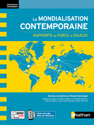 LA MONDIALISATION CONTEMPORAINE : RAPPORTS DE FORCES ET ENJEUX 2021