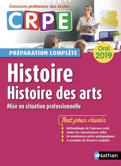 HISTOIRE - HISTOIRE DES ARTS - ORAL  2019 - PREPARATION COMPLETE  (CRPE) - 2019