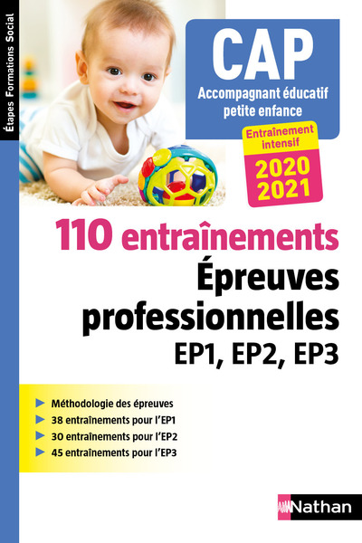 110 ENTRAINEMENTS - EPREUVES PROF. EP1 EP2 EP3 - CAP ACCOMPAGNANT EDUCATIF PETITE ENFANCE