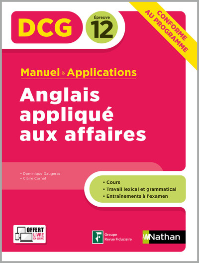 ANGLAIS DES AFFAIRES - DCG EPREUVE 12 - MANUEL ET  APPLICATIONS - 2020