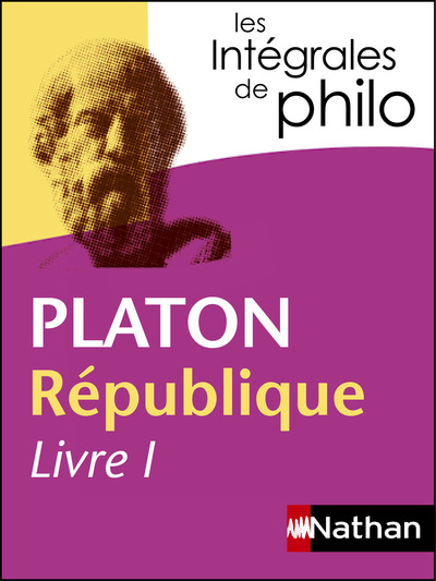 REPUBLIQUE LIVRE I - PLATON - LES INTEGRALES DE PHILO