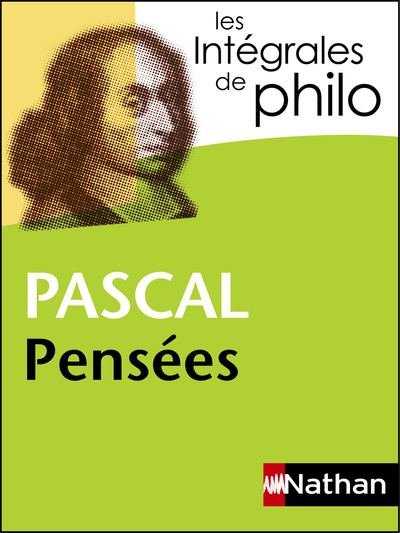 PASCAL, PENSEES - LES INTEGRALES DE PHILO