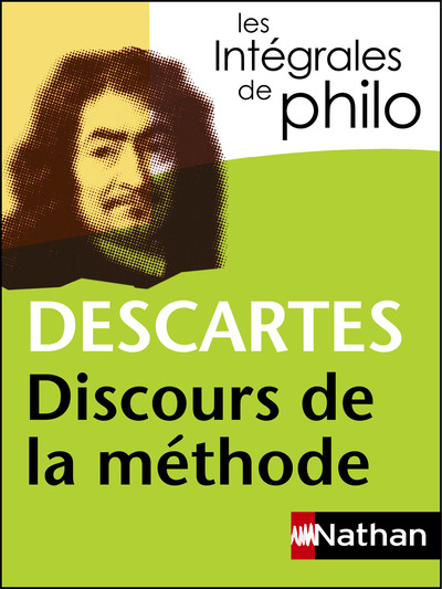 DISCOURS DE LA METHODE - DESCARTES - INTEGRALES DE PHILO