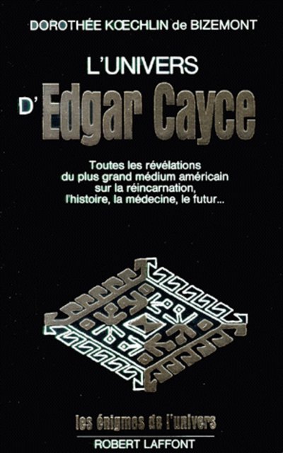 L'UNIVERS D'EDGAR CAYCE - TOME 1