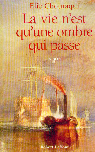 LA VIE N'EST QU'UNE OMBRE QUI PASSE