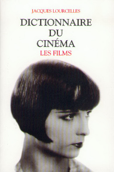 DICTIONNAIRE DU CINEMA - TOME 3 - LES FILMS - NE