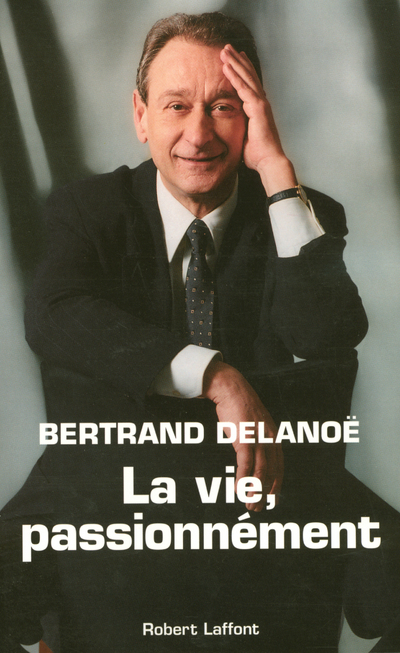 LA VIE, PASSIONNEMENT
