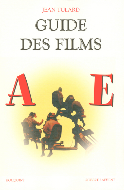 GUIDE DES FILMS - TOME 1 - (A-E) - NE
