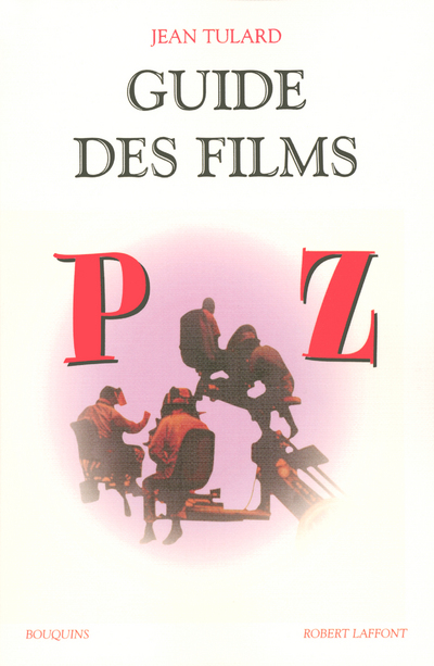 GUIDE DES FILMS - TOME 3 - (P-Z) - NE