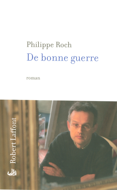 DE BONNE GUERRE