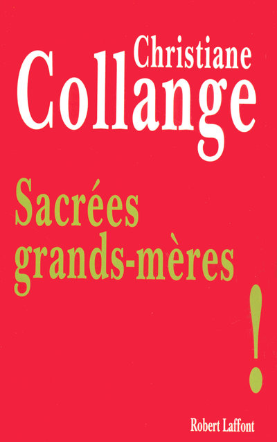 SACREES GRANDS-MERES !