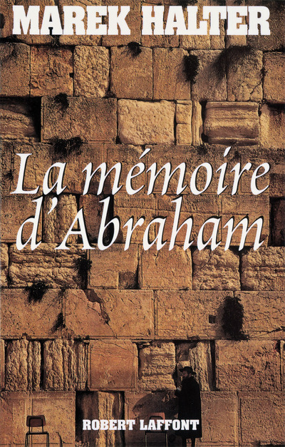 LA MEMOIRE D'ABRAHAM - NE