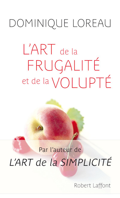 L'ART DE LA FRUGALITE ET DE LA VOLUPTE