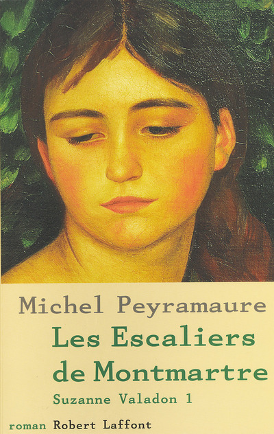 LES ESCALIERS DE MONTMARTRE - SUZANNE VALADON TOME 1