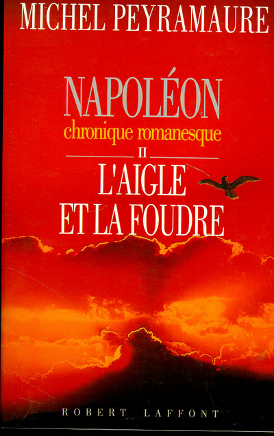 NAPOLEON - TOME 2 - L'AIGLE ET LA FOUDRE