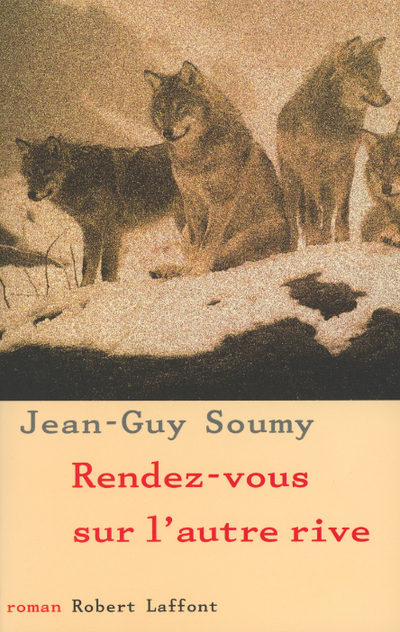 RENDEZ-VOUS SUR L'AUTRE RIVE