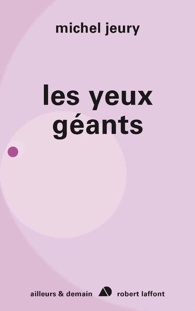 LES YEUX GEANTS