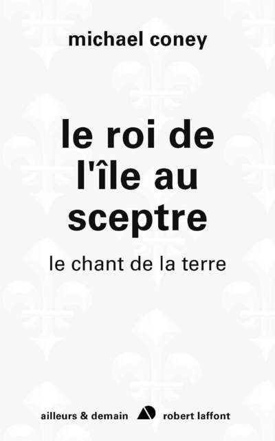LE ROI DE L'ILE AU SCEPTRE - LE CHANT DE LA TERRE - TOME 5 - NE