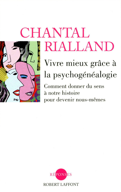 VIVRE MIEUX GRACE A LA PSYCHOGENEALOGIE