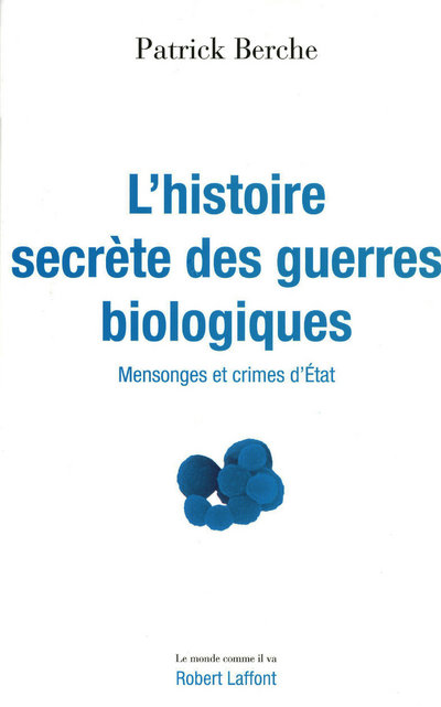 L'HISTOIRE SECRETE DES GUERRES BIOLOGIQUES