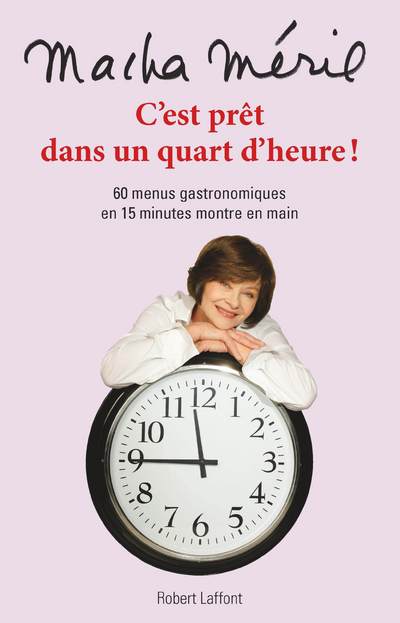 C'EST PRET DANS UN QUART D'HEURE