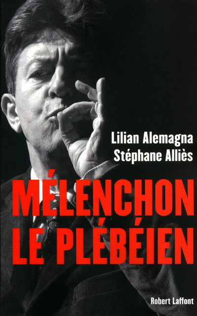 MELENCHON LE PLEBEIEN