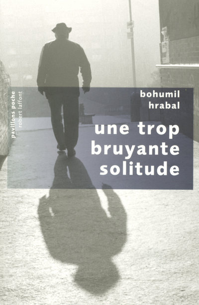 UNE TROP BRUYANTE SOLITUDE