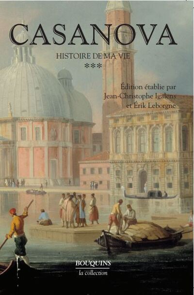 CASANOVA - HISTOIRE DE MA VIE - TOME 3 - NOUVELLE EDITION